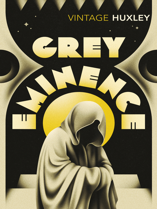 Title details for Grey Eminence by Aldous Huxley - Available